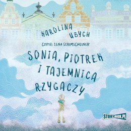 Sonia, Piotrek i tajemnica rzygaczy audiobook