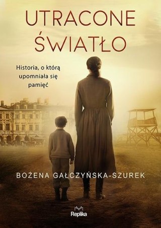 Utracone światło BOŻENA GAŁCZYŃSKA- SZUREK