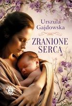 Zranione serca URSZULA GAJDOWSKA