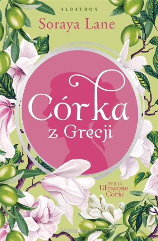 Córka z Grecji T.3 SORAYA LANE