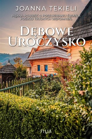 Dębowe uroczysko JOANNA TEKIELI