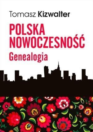 Polska nowoczesność. Genealogia