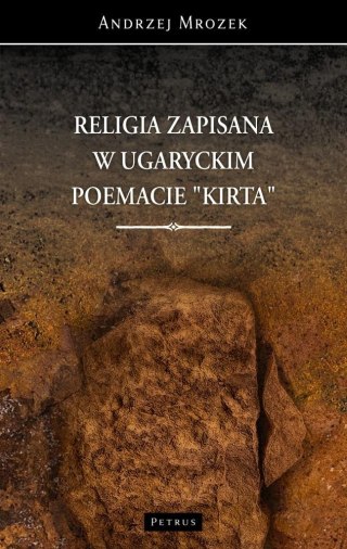 Religia zapisana w ugaryckim poemacie Kirta