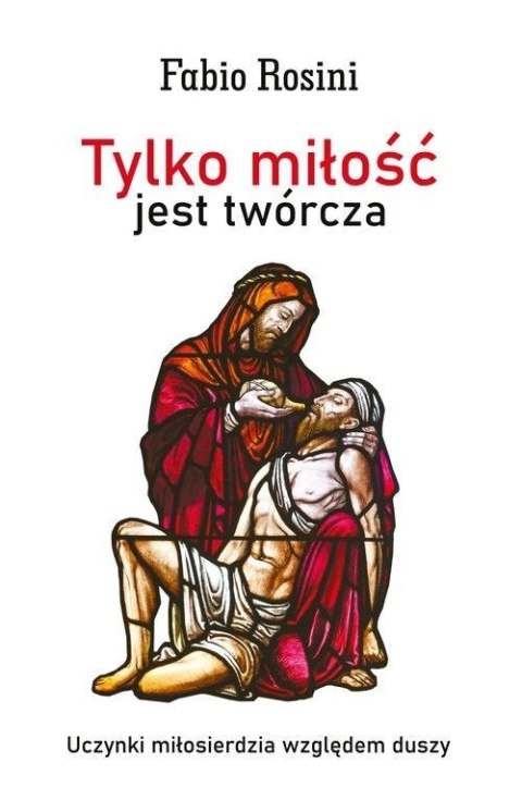 Tylko miłość jest twórcza