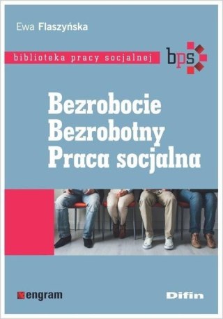 Bezrobocie. Bezrobotny. Praca socjalna