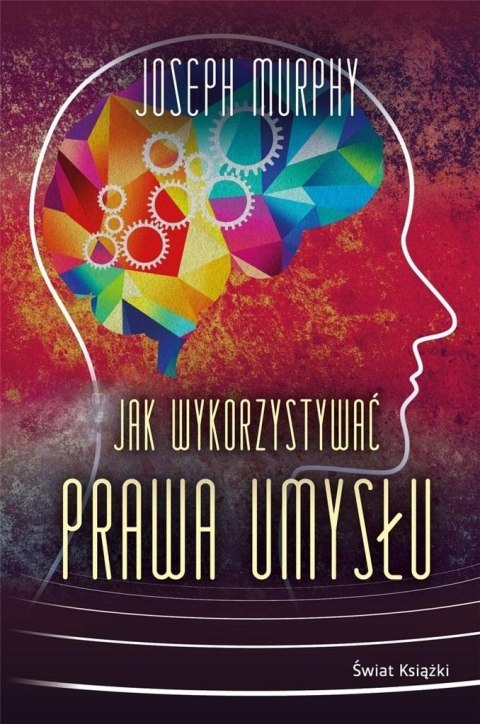 Jak wykorzystywać prawa umysłu BR Jak wykorzystywać prawa umysłu BR