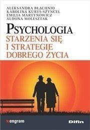 Psychologia starzenia się i strategie dobrego...