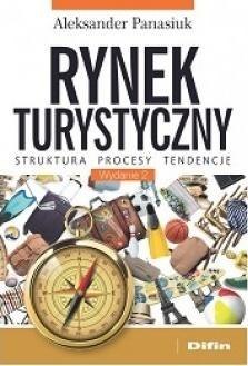 Rynek turystyczny. Struktura, procesy, tendencje