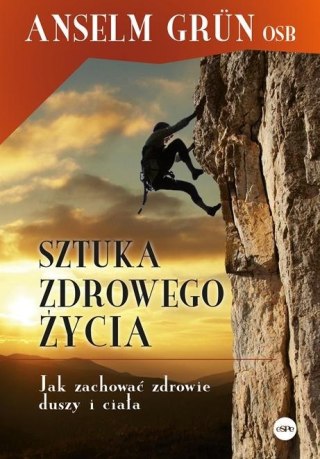 Sztuka zdrowego życia. Jak zachować zdrowie...