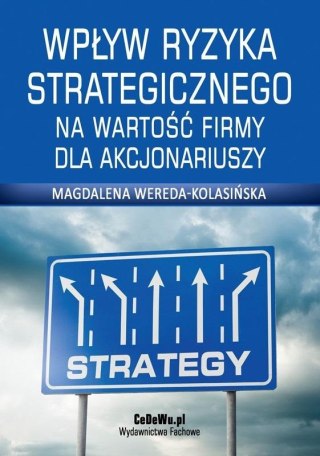 Wpływ ryzyka strategicznego na wartość firmy dla..