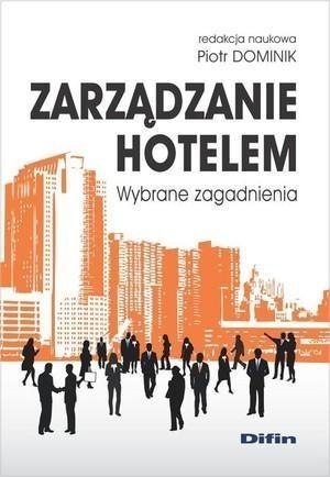 Zarządzanie hotelem. Wybrane zagadnienia