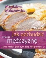 Jak odchudzić swojego mężczyznę samej tracąc ...