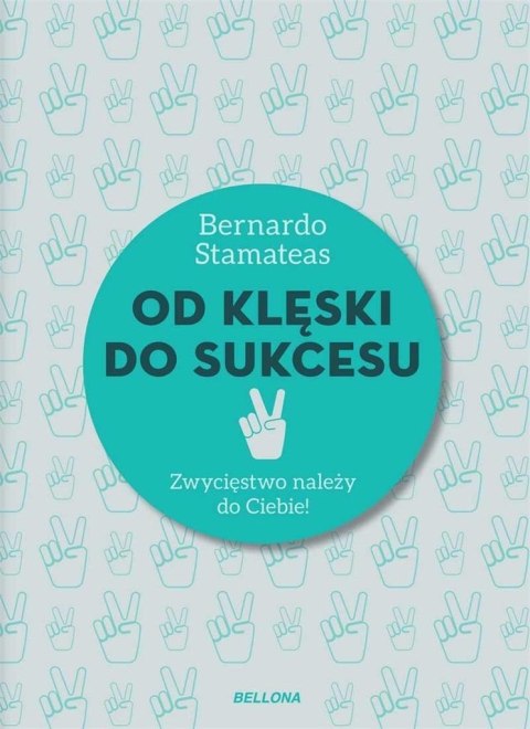 Od klęski do sukcesu Od klęski do sukcesu
