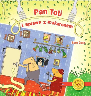 Pan Toti i sprawa z makaronem