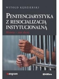 Penitencjarystyka z resocjalizacją instytucjonalną