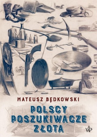 Polscy poszukiwacze złota