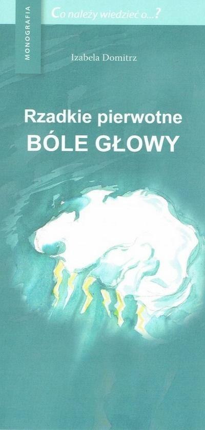 Rzadkie pierwotne bóle głowy