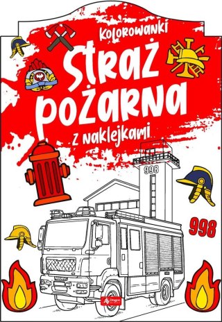 Straż pożarna. Kolorowanka z naklejkami