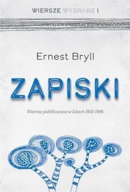 Zapiski. Wiersze publikowane w latach 1958-1996