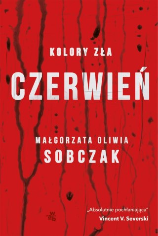 Czerwień. Kolory zła. Tom 1 MAŁGORZATA OLIWIA SOBCZAK