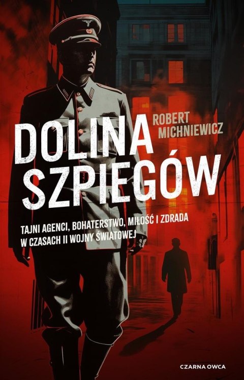 Dolina szpiegów ROBERT MICHNIEWICZ