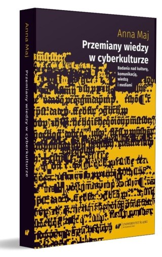 Przemiany wiedzy w cyberkulturze