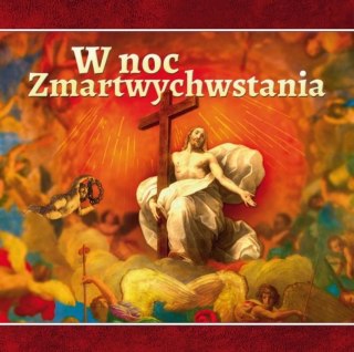 W noc Zmartwychwstania!