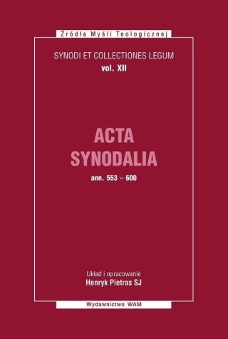 Acta Synodalia T.XII - od 553 do 600 roku