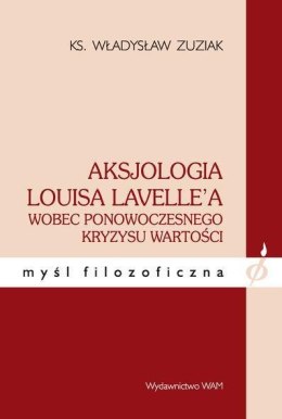Aksjologia Louisa Lavellea wobec ponowoczesnego...