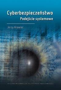 Cyberbezpieczeństwo. Podejście systemowe