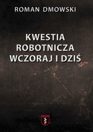 Kwestia robotnicza wczoraj i dziś