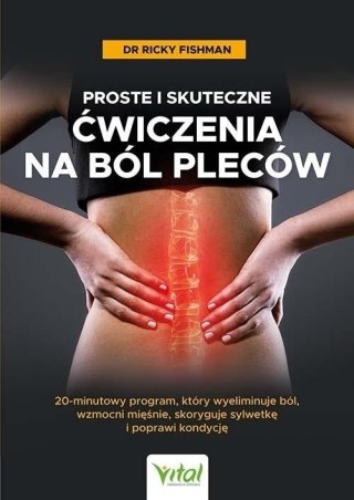 Proste i skuteczne ćwiczenia na ból pleców