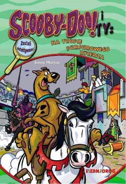 Scooby-Doo! i Ty Na tropie Purpurowego Rycerza T.9