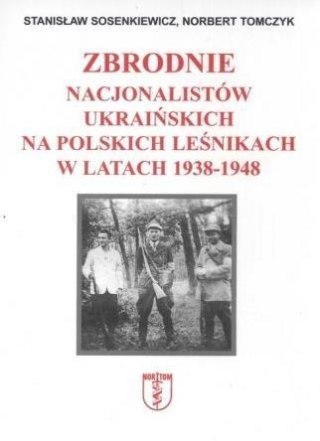 Zbrodnie nacjonalistów ukraińskich na polskich...