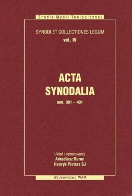 Acta Synodalia T.IV - od 381 do 431 roku