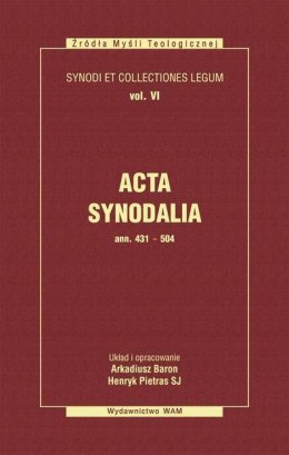 Acta Synodalia T.VI - od 431 do 504 roku
