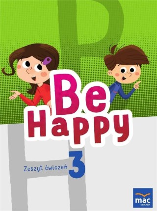 Be Happy! 3 Zeszyt ćwiczeń