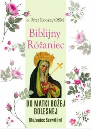 Biblijny różaniec Matki Bożej Bolesnej