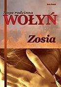 Saga rodzinna. Wołyń. Zosia