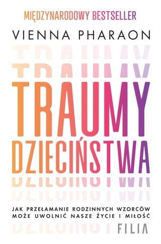 Traumy dzieciństwa. Jak przełamanie rodzinnych...