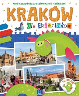 Kraków dla dzieciaków. Miniprzewodnik