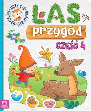 Las przygód. Uczę się, bawię się, naklejam cz.4