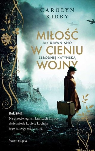 Miłość w cieniu wojny CAROLYN KIRBY