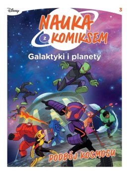 Nauka z komiksem. Galaktyki i planety T.3 Podbój..