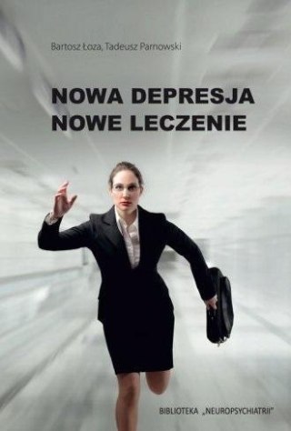 Nowa depresja. Nowe leczenie