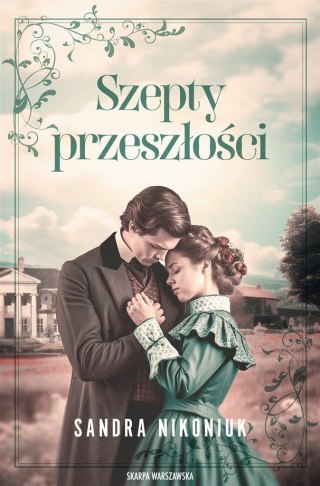 Szepty przeszłości SANDRA NIKONIUK