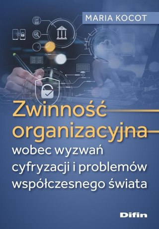 Zwinność organizacyjna wobec wyzwań cyfryzacji...