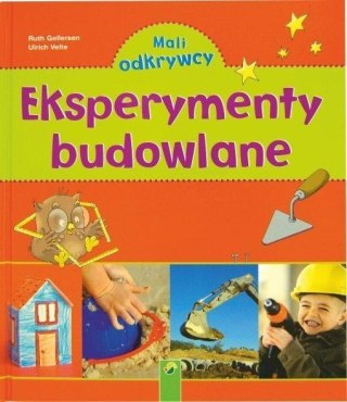 Mali Odkrywcy - Eksperymenty budowlane