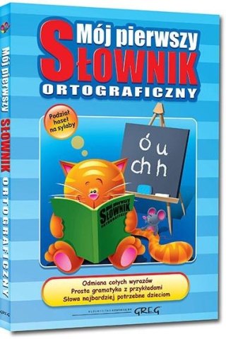 Mój pierwszy słownik ortograficzny GREG