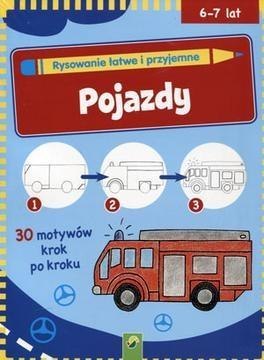 Rysowanie łatwe i przyjemne - Pojazdy